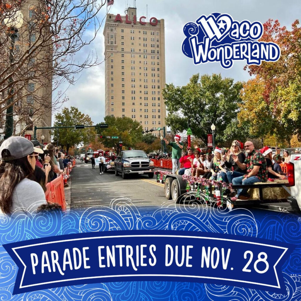 Waco Wonderland Parade signup open until Nov. 28 Act Locally Waco